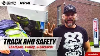 Track and Safety Days | Fahrspa&szlig;. Tuning. Sicherheit! | Sidney Industries