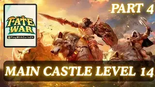 Fate War Game | Complete Main Castle Level 14 | Chieftain Hall Level 14 | Part 4 | Tips & Tricks