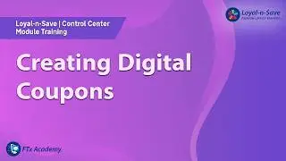 How to Create Digital Coupons (Loyal-n-Save Training)
