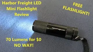FREE FLASHLIGHT?! | Harbor Freight Mini LED 70 Lumen Flashlight | Review