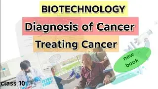 Diagnosis of Cancer | Biotechnology in Treatment of Cancer | Biology | class 10 | online study