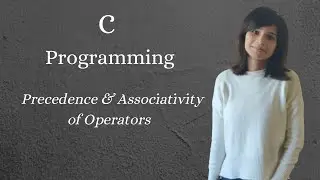 Precedence and Associativity of Operators | C Programming In Hindi