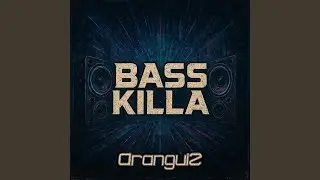 Bass Killa (Radio Edit)