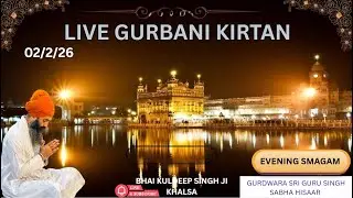 DAILY LIVE GURBANI KIRATN || BHAI KULDEEP SINGH JI KHALSA