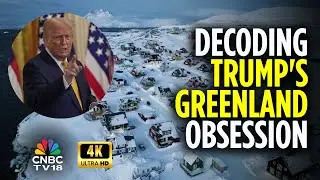 US President Donald Trump Wants Greenland To Deter Russia, China | N18G | CNBC TV18