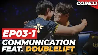 CoreJJ - How To Support Ep.03-1 Communication feat. Doublelift | League of Legends