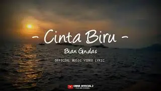 BIAN Gindas - Cinta Biru [ Official Music Video Lyrics ] Terbaru 2024