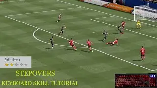 FIFA 21 STEPOVERS SKILL TUTORIAL -PC KEYBOARD