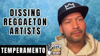 Temperamento On Dissing Reggaeton Artists, Going Viral [Part 11]