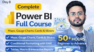 Power BI Full Course (50+ Hours) | Day 8 | Maps, Gauge Charts, Cards, Slicers & DAX Formatting