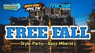 DJ PARTY FREE FALL &bull; DJ FIRAL SAAT INI &bull; STYLE BASS MBEROT || MCSB TEAM