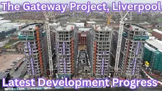 Проект Gateway в Ливерпуле, проект компании Legacie. Ход строительства!
