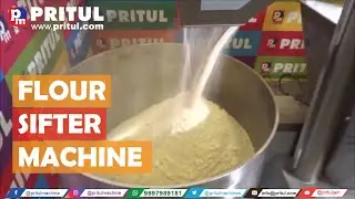 How to Sieve flour? Pritul Flour Sieving Machine. Pritul Flour Sifter Call 9897989181