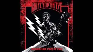 Knife For An Eye -  Damnation Rock&acute;N&acute;Roll   (Full Album 2020)