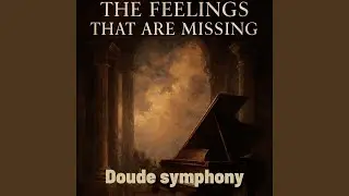The feelings that are missing