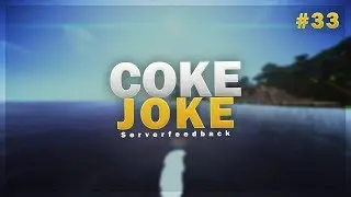 CokeJoke - SERVERFEEDBACK #33