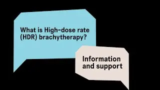 What is High-dose rate (HDR) brachytherapy?