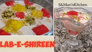 Lab e shireen by S&Mari'sKitchen| Quick and easy dessert recipe | How to make popular Lab e Shireen