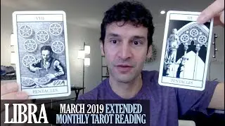 LIBRA March 2019 Extended Monthly Intuitive Tarot Reading by Nicholas Ashbaugh