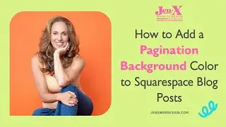 How to Add a Pagination Background Color to Squarespace Blog Posts
