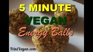 5 Minute Raw Vegan Energy Balls