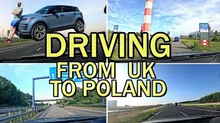 DRIVING FROM UK TO POLAND 2025