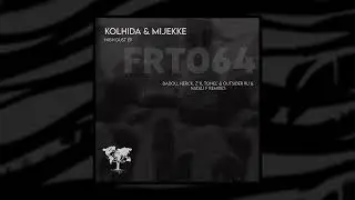 Kolhida & Mijekke - High Dust (Tonel' Remix)[FRT064]