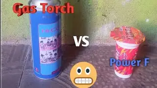 Experiment Gas Torch VS Power F | Masak Power F sampai Gosong. #experiment