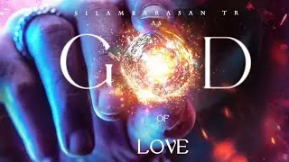 STR 51 - God Of Love | Silambarasan TR | Ashwanth Maarimuthu  | Ags Entertainment |  Summer 2026