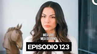 Meu Lar Meu Destino Episódio 123 (Dublagem em Português)