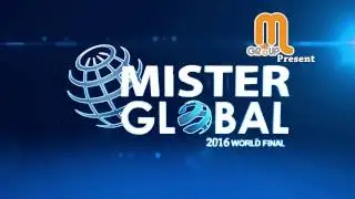 MISTER GLOBAL 2016 INTRODUCTION CONTESTANTS