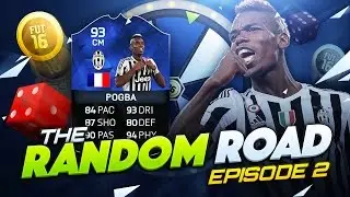 THE SPECIAL SPIN!! THE RANDOM ROAD #2 w/ 93 TOTY POGBA! (FUT16 TOTY POGBA RTG)