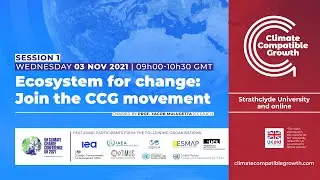 CCG COP26 Side Events Session 1 - Ecosystem for change: Join the CCG movement