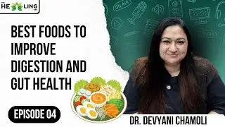 Improve Digestion Naturally | Best Foods for a Healthy Gut | Natural Remedies | Doctor Explains
