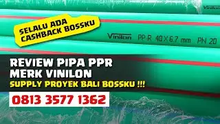 Review Pipa PPR Merk VINILON Supply Proyek Bali | WA : 0813 3577 1362 #pipappr #bali
