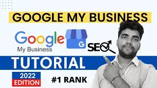 Google MY Business | Tutorial 2022 | google my business Ranking | google my business optimization