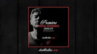 DT:Premiere | Mental Resonance - Equality [Interstate]