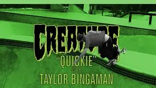 Creature Quickie: Taylor Bingaman
