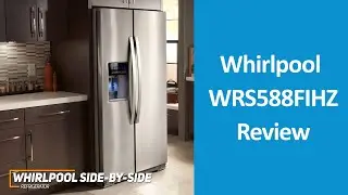 Whirlpool WRS588FIHZ Review