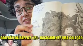 COLEÇÃO DA RAPEIZE #21 - BASICAMENTE UMA COLEÇÃO