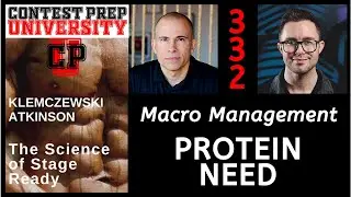 MACRO MANAGEMENT:  PROTEIN NEED - CONTEST PREP UNIVERSITY #332