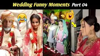 Wedding Funny Moments 😂 Part 4 | Shadi Funny Video 🤣