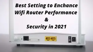 Wi-Fi Router: MOST IMPORTANT SETTINGS TO BOOST WiFi SPEED, RANGE AND IMPROVE SECURITY (Hindi)