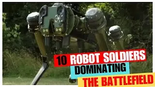 🔴MUST WATCH ||  10 ROBOT SOLDIERS  DOMINATING THE BATTLEFIELD!  10  AI KILLER ROBOT SOLDIERS 2024