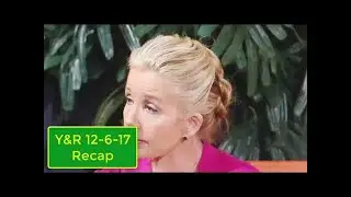 young and the restless 12/6/17 recap (y&r December 6, 2017)