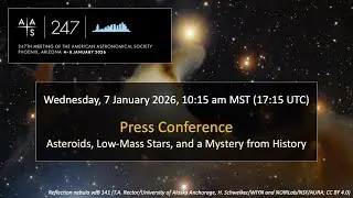 AAS 247 Press Conference: Asteroids, Low-Mass Stars, and a Mystery from History