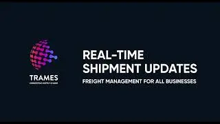 Real-Time Shipment Updates - Freight Management for All Businesses, Trames