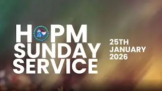 BENEFITS OF LIVING WITH PURPOSE || SUNDAY SERVICE || 25TH JANUARY 2026