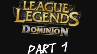 OdysseyGames Suck At: League of Legends - Dominion - 1 / 3