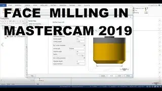 FACE MILLING IN MASTERCAM 2019